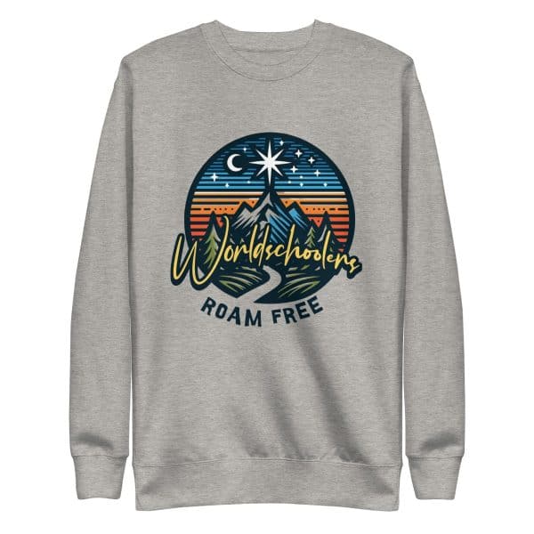 Worldschoolders Roam Free | Unisex Premium Sweatshirt