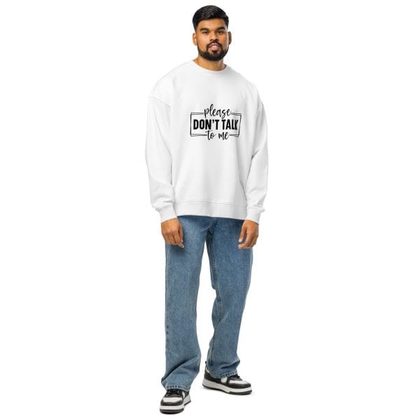 Don't Talk to Me | Unisex organic oversized sweatshirt