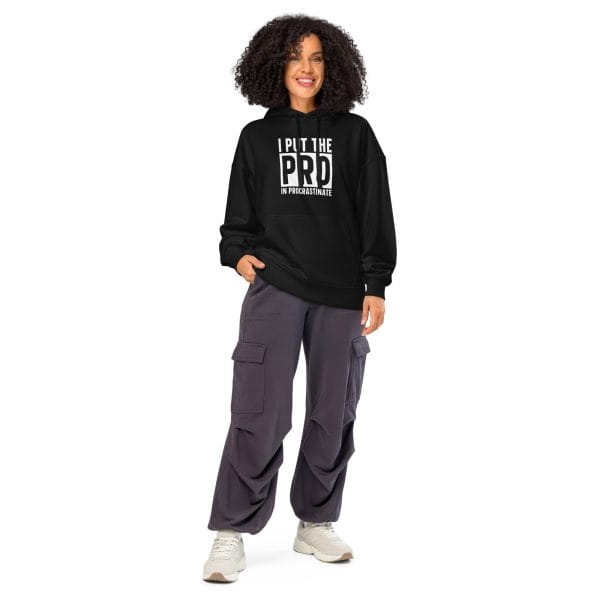 I put the PRO in Procrastinate | Unisex organic relaxed hoodie