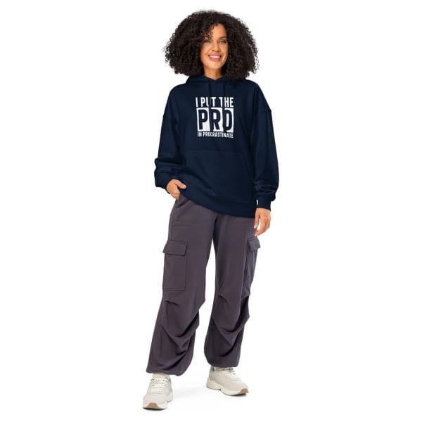 I put the PRO in Procrastinate | Unisex organic relaxed hoodie