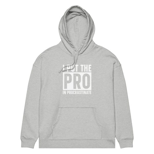 I put the PRO in Procrastinate | Unisex organic relaxed hoodie