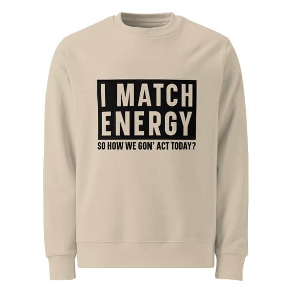 Match Energy | Unisex organic sweatshirt