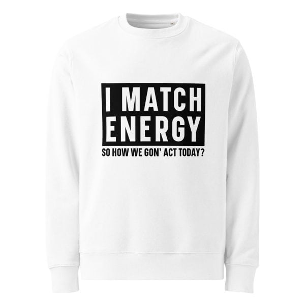Match Energy | Unisex organic sweatshirt